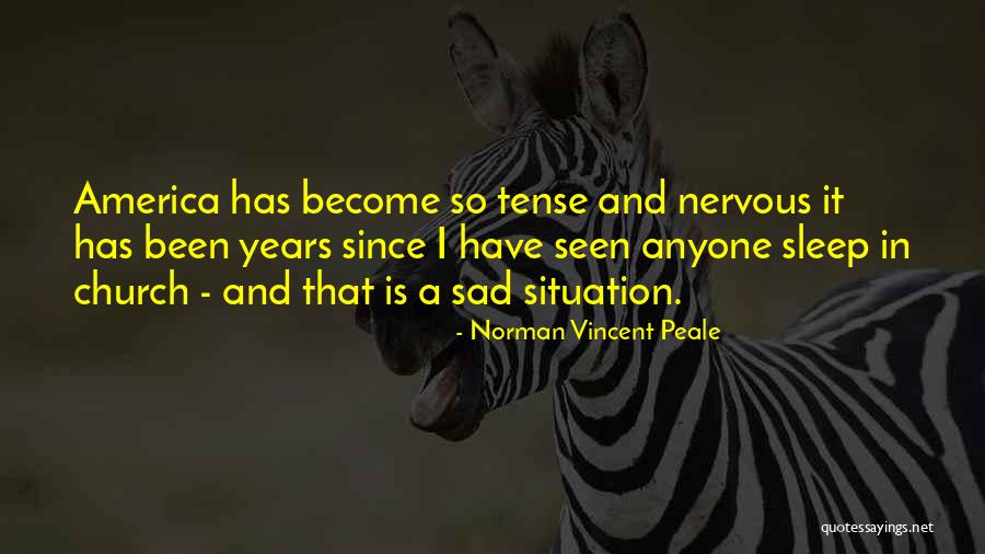 Funny Can't Sleep Quotes By Norman Vincent Peale