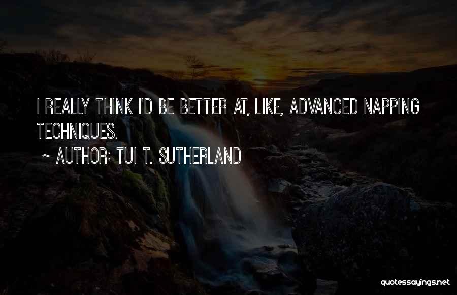Funny Can't Sleep Quotes By Tui T. Sutherland