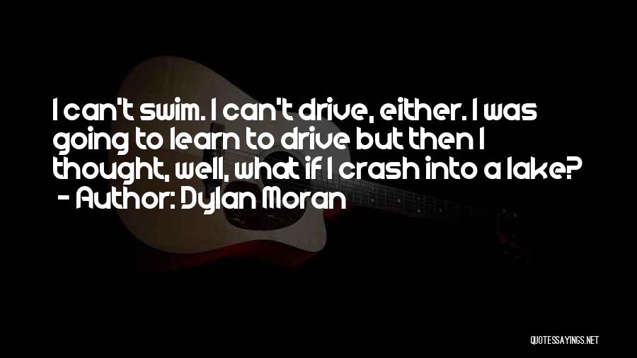 Funny Can't Swim Quotes By Dylan Moran