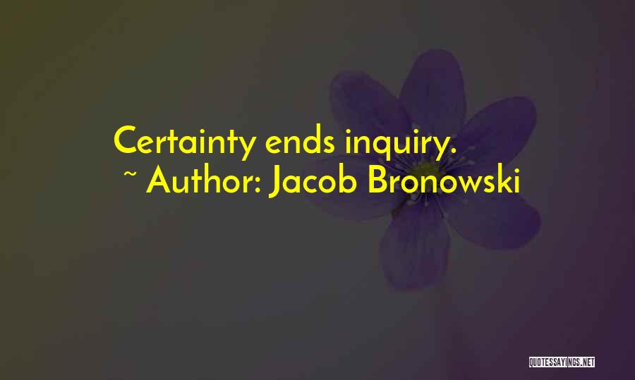 Funny Captain's Log Quotes By Jacob Bronowski