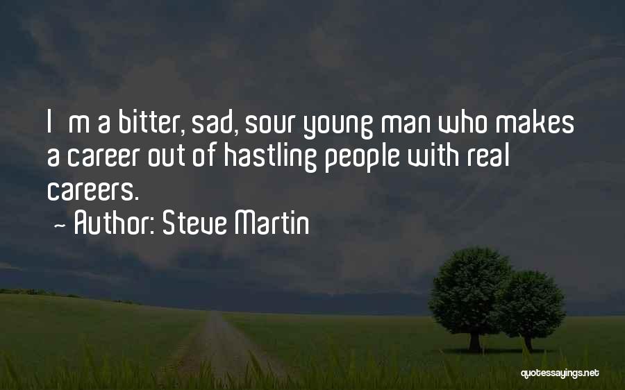 Funny Career Quotes By Steve Martin
