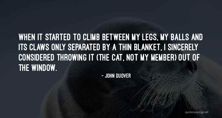 Funny Cat Quotes By John Duover Funny Cat Quotes By John Duover