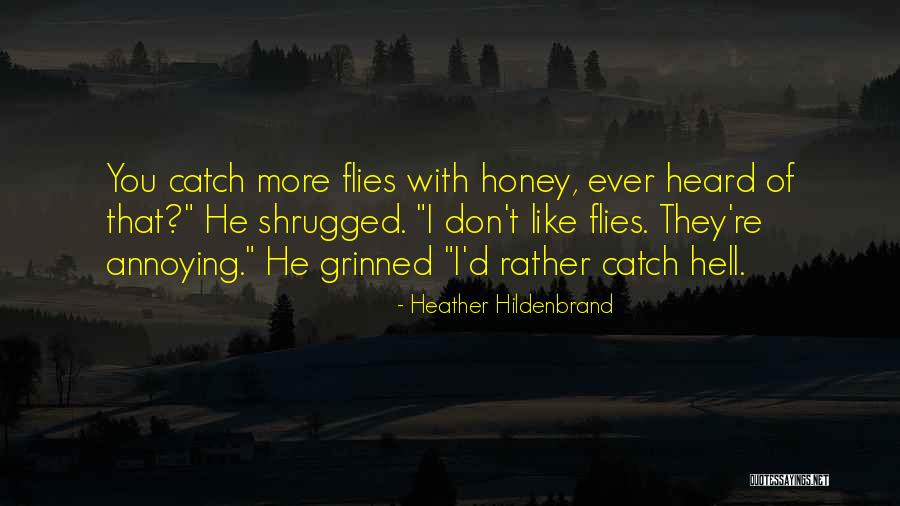Funny Catch Quotes By Heather Hildenbrand Funny Catch Quotes By Heather Hildenbrand