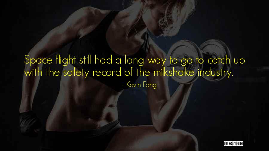 Funny Catch Quotes By Kevin Fong Funny Catch Quotes By Kevin Fong
