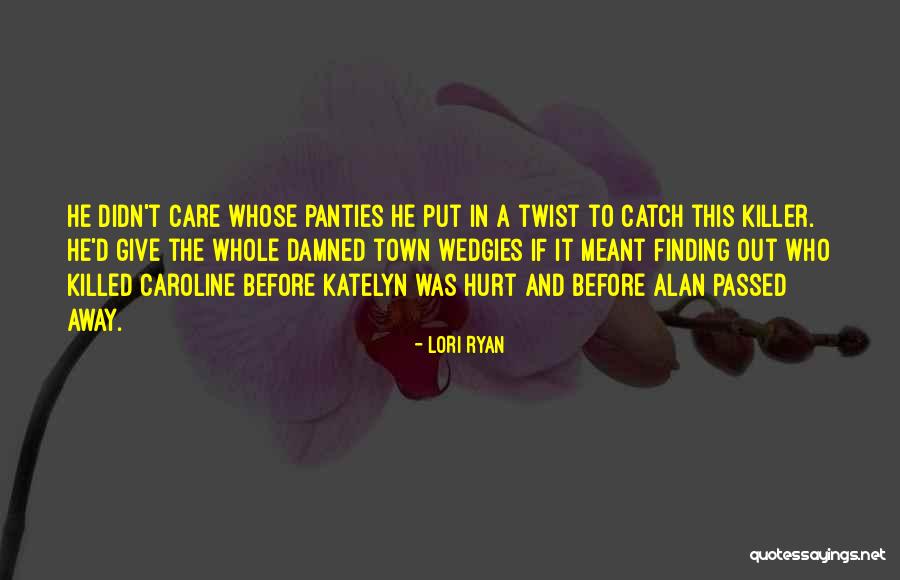 Funny Catch Quotes By Lori Ryan Funny Catch Quotes By Lori Ryan