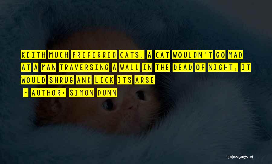 Funny Cats Quotes By Simon Dunn