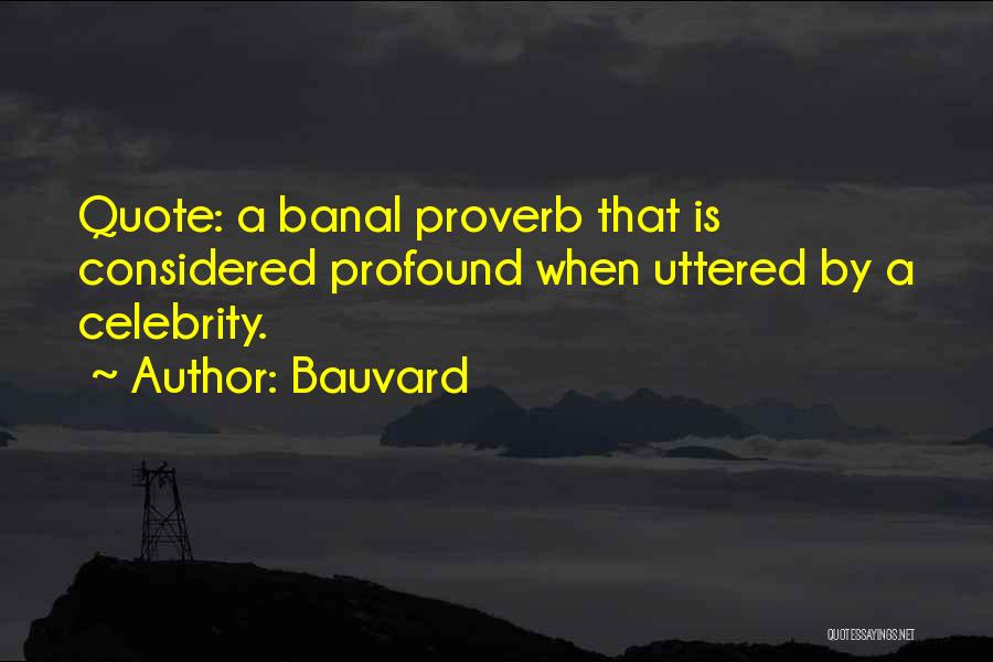 Funny Celebrity Quotes By Bauvard