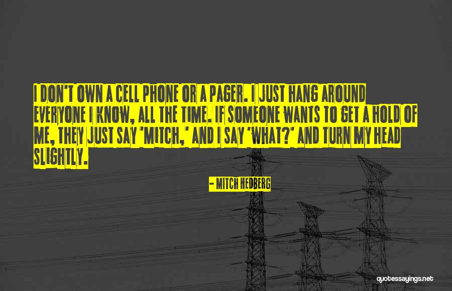 Funny Cell Phone Quotes By Mitch Hedberg