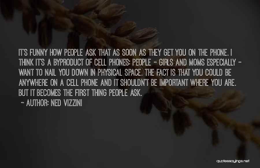 Funny Cell Phone Quotes By Ned Vizzini