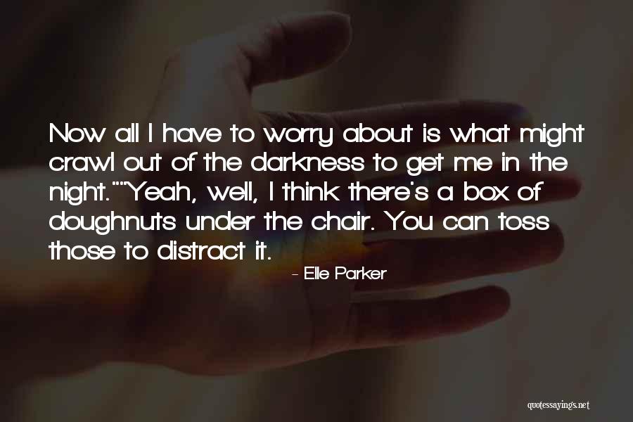 Funny Chair Quotes By Elle Parker Funny Chair Quotes By Elle Parker