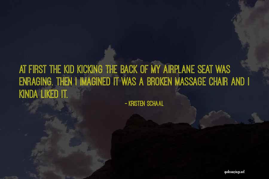 Funny Chair Quotes By Kristen Schaal Funny Chair Quotes By Kristen Schaal