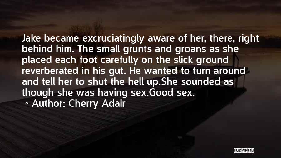 Funny Cherry Quotes By Cherry Adair