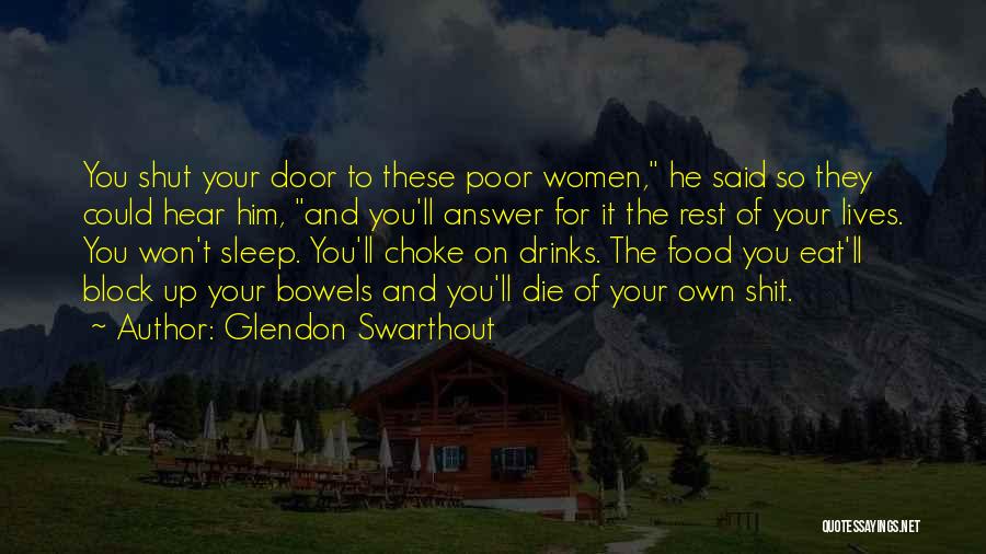 Funny Choke Quotes By Glendon Swarthout