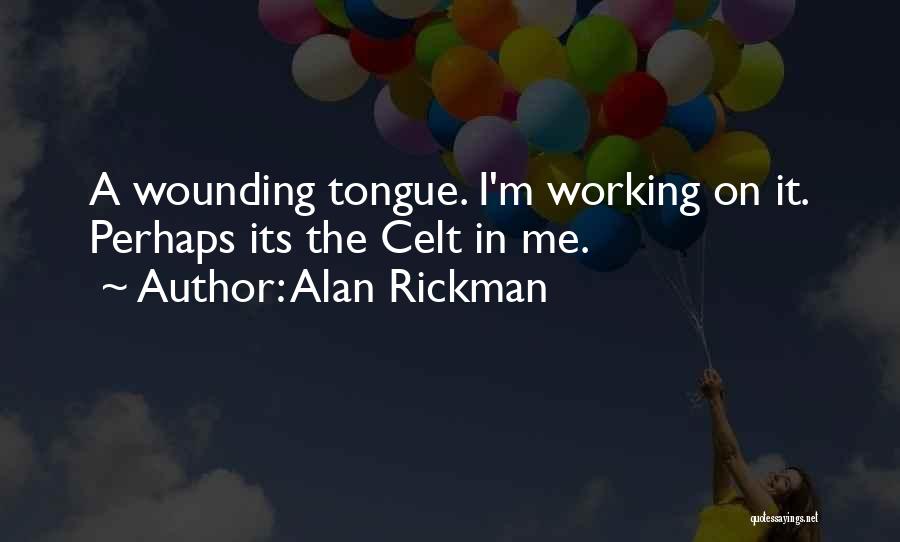 Funny Chris Pontius Quotes By Alan Rickman