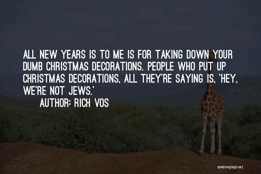 Funny Christmas Decorations Quotes By Rich Vos
