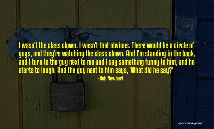Funny Class Quotes By Bob Newhart Funny Class Quotes By Bob Newhart