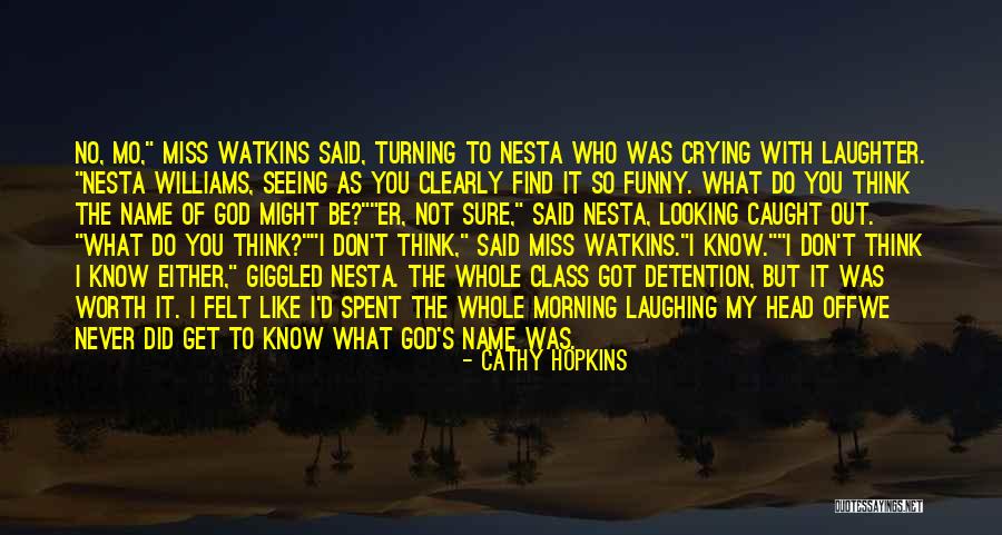 Funny Class Quotes By Cathy Hopkins Funny Class Quotes By Cathy Hopkins