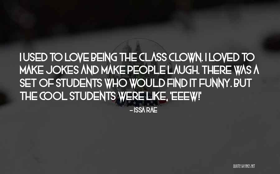 Funny Class Quotes By Issa Rae Funny Class Quotes By Issa Rae