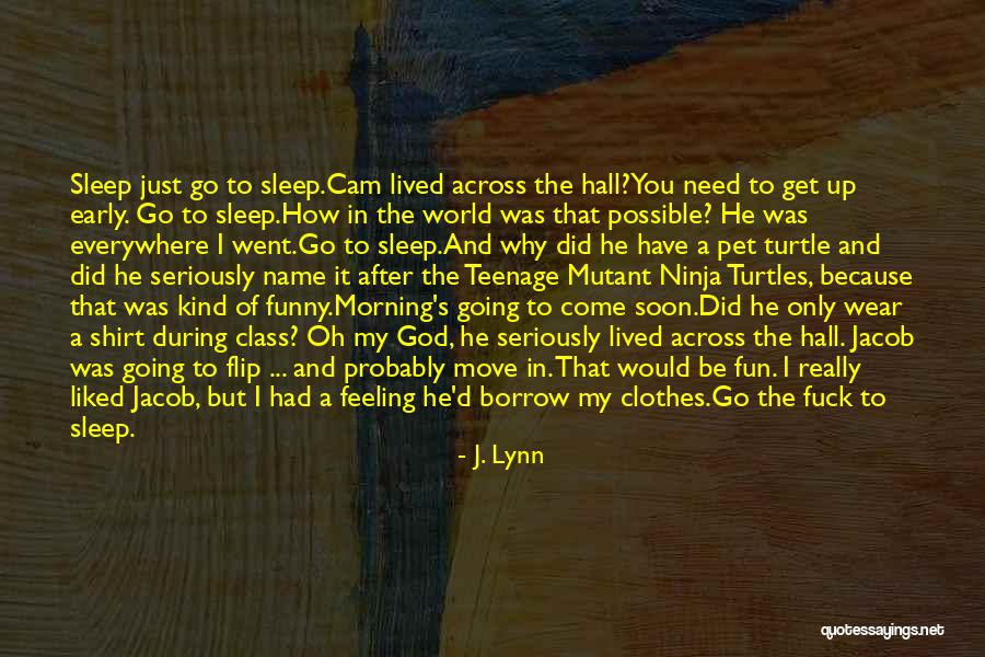 Funny Class Quotes By J. Lynn Funny Class Quotes By J. Lynn