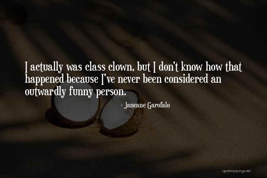 Funny Class Quotes By Janeane Garofalo Funny Class Quotes By Janeane Garofalo