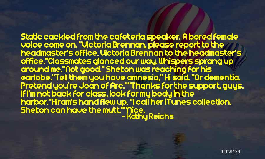 Funny Class Quotes By Kathy Reichs Funny Class Quotes By Kathy Reichs