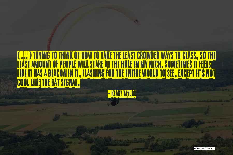 Funny Class Quotes By Keary Taylor Funny Class Quotes By Keary Taylor