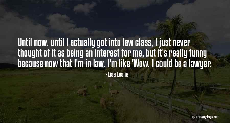 Funny Class Quotes By Lisa Leslie Funny Class Quotes By Lisa Leslie