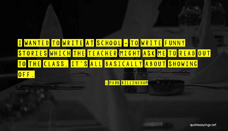 Funny Class Quotes By Mark Billingham Funny Class Quotes By Mark Billingham