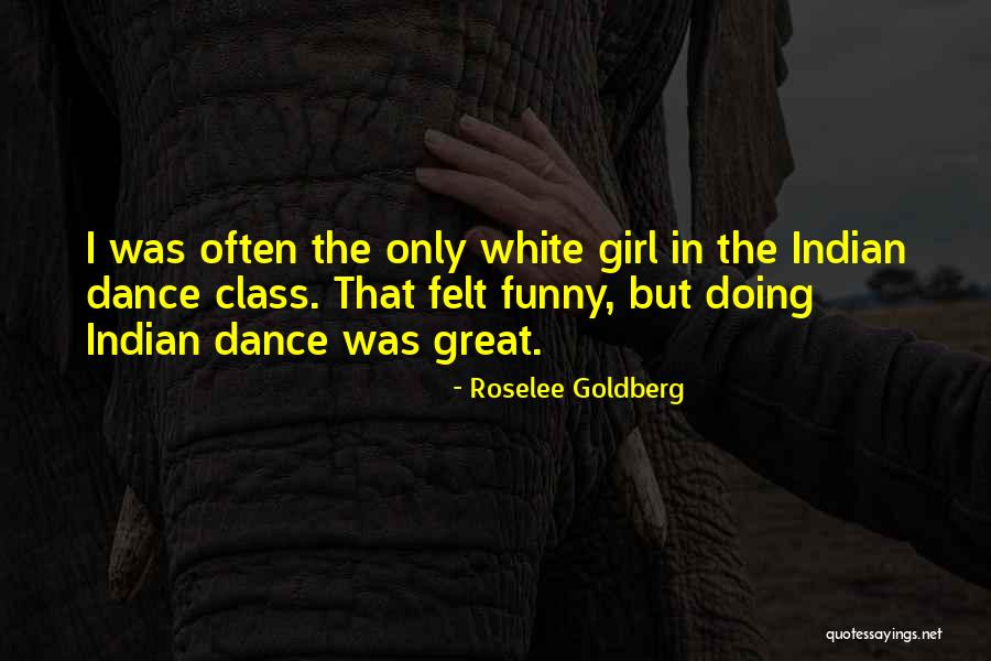 Funny Class Quotes By Roselee Goldberg Funny Class Quotes By Roselee Goldberg