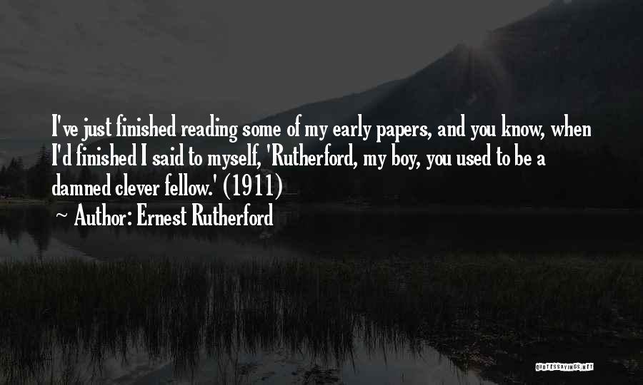 Funny Clever Quotes By Ernest Rutherford
