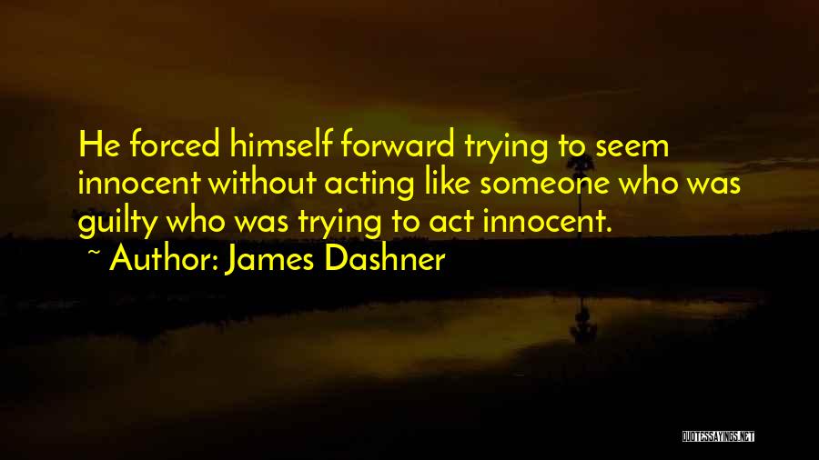 Funny Clever Quotes By James Dashner