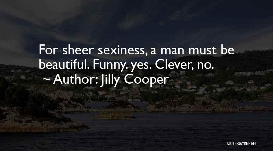 Funny Clever Quotes By Jilly Cooper