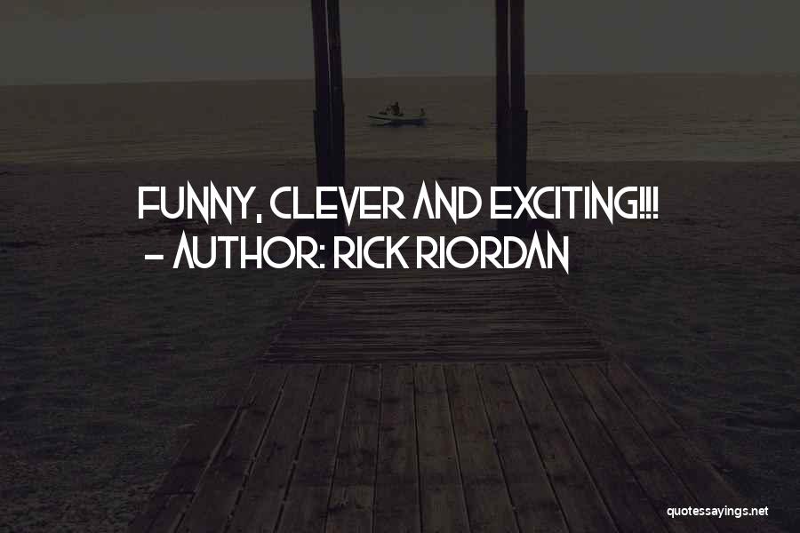 Funny Clever Quotes By Rick Riordan
