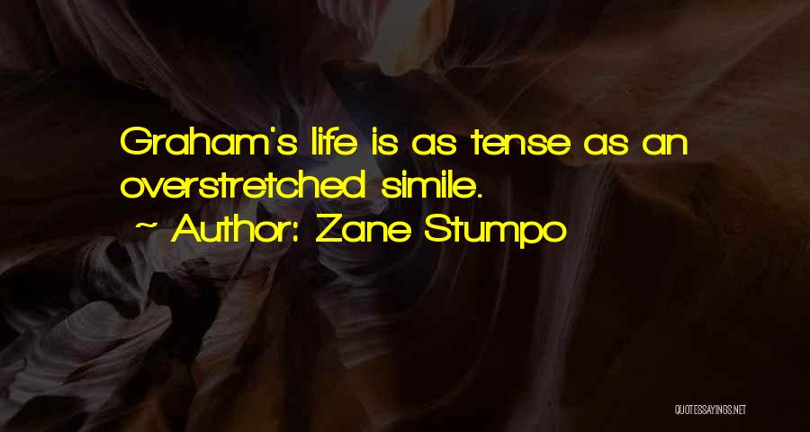 Funny Clever Quotes By Zane Stumpo