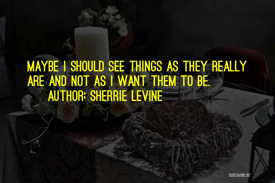 Funny Coal Mining Quotes By Sherrie Levine