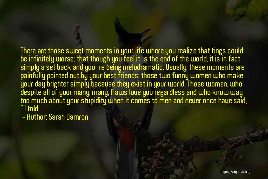Funny Cold Shoulder Quotes By Sarah Damron