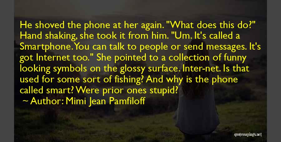 Funny Collection Quotes By Mimi Jean Pamfiloff