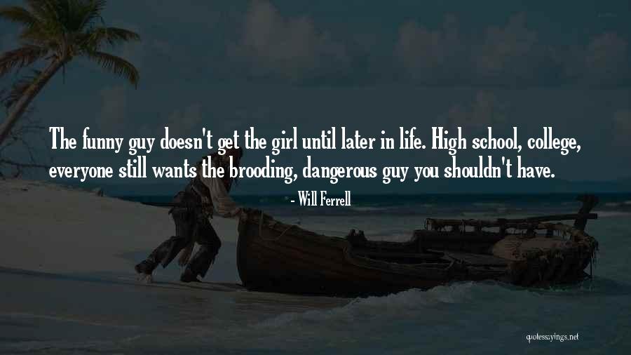 Funny College Girl Quotes By Will Ferrell Funny College Girl Quotes By Will Ferrell
