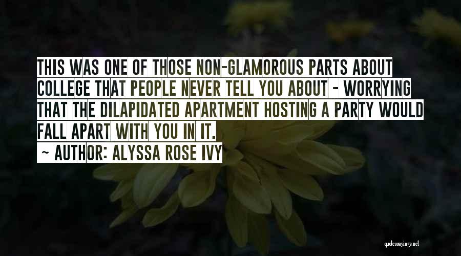 Funny College Quotes By Alyssa Rose Ivy