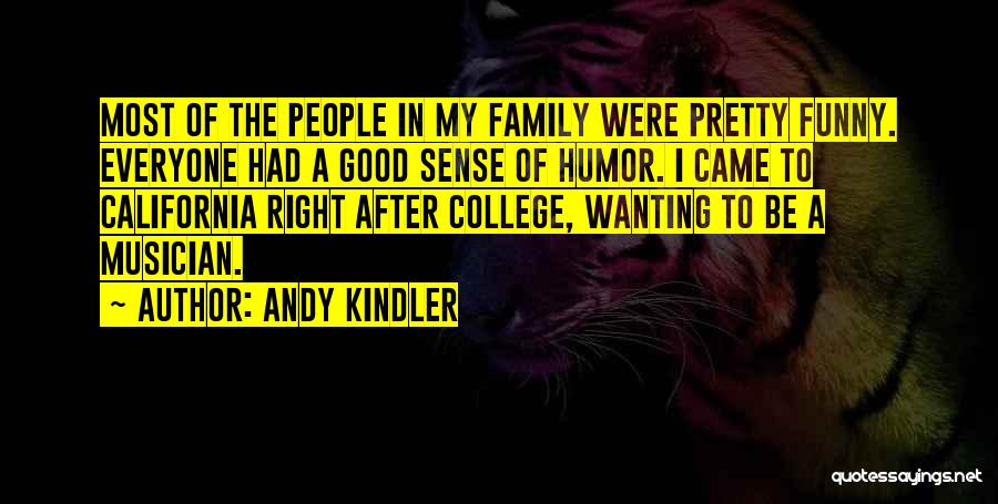 Funny College Quotes By Andy Kindler