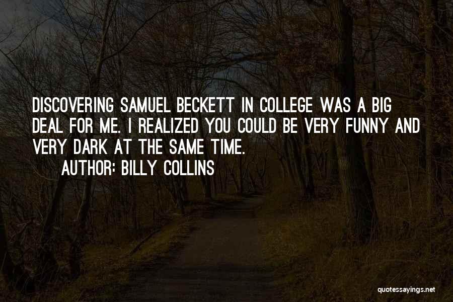 Funny College Quotes By Billy Collins