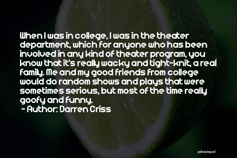 Funny College Quotes By Darren Criss