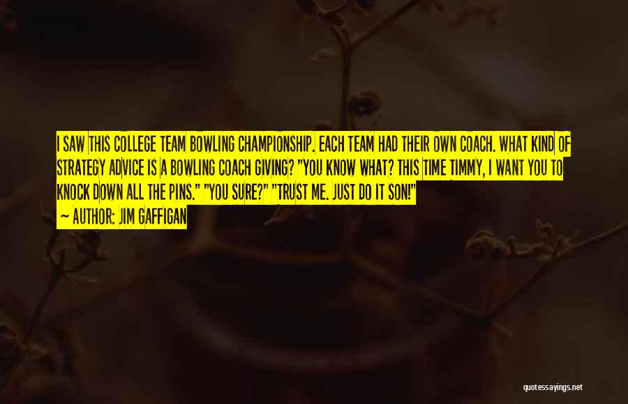 Funny College Quotes By Jim Gaffigan