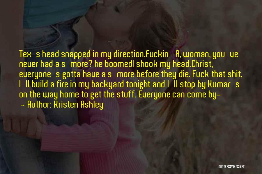 Funny Come Home Quotes By Kristen Ashley