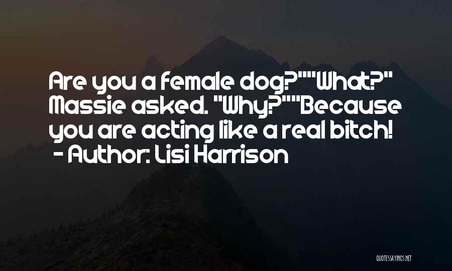 Funny Comebacks Quotes By Lisi Harrison