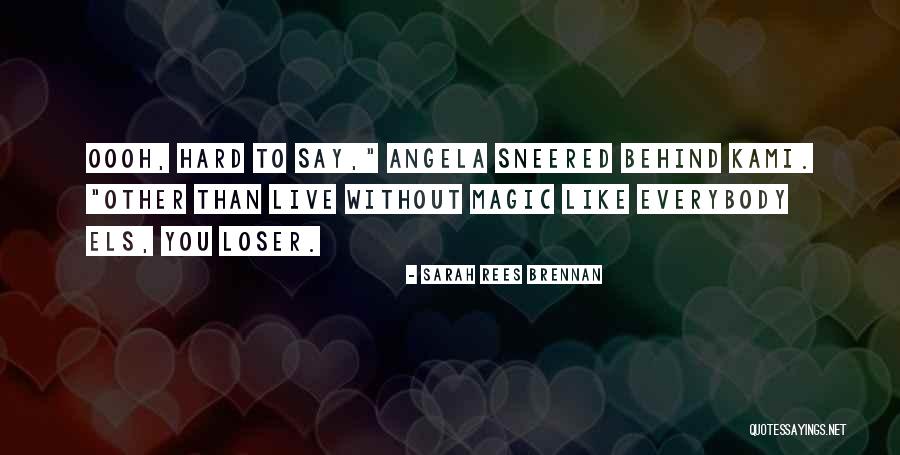 Funny Comebacks Quotes By Sarah Rees Brennan Funny Comebacks Quotes By Sarah Rees Brennan