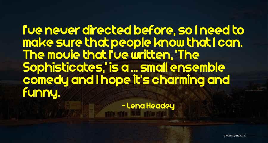 Funny Comedy Movie Quotes By Lena Headey Funny Comedy Movie Quotes By Lena Headey