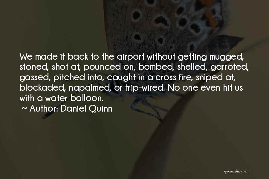 Funny Comical Quotes By Daniel Quinn