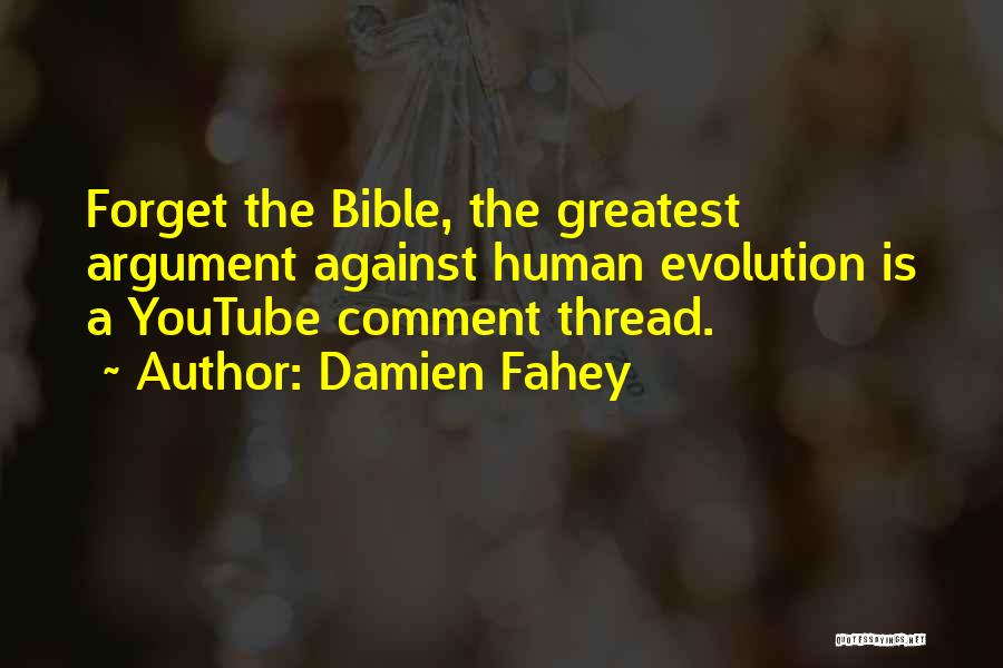 Funny Comment Quotes By Damien Fahey