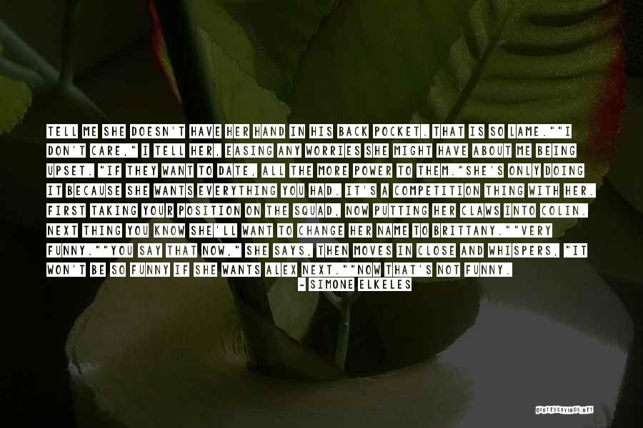 Funny Competition Quotes By Simone Elkeles Funny Competition Quotes By Simone Elkeles